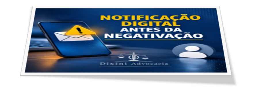 STJ reconhece válida a notificação digital antes da negativação do consumidor